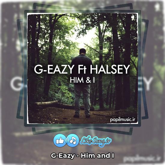 Him and I G-Eazy